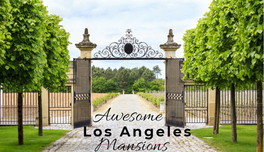 Incredible must-have Mansions for Sale in L.A.