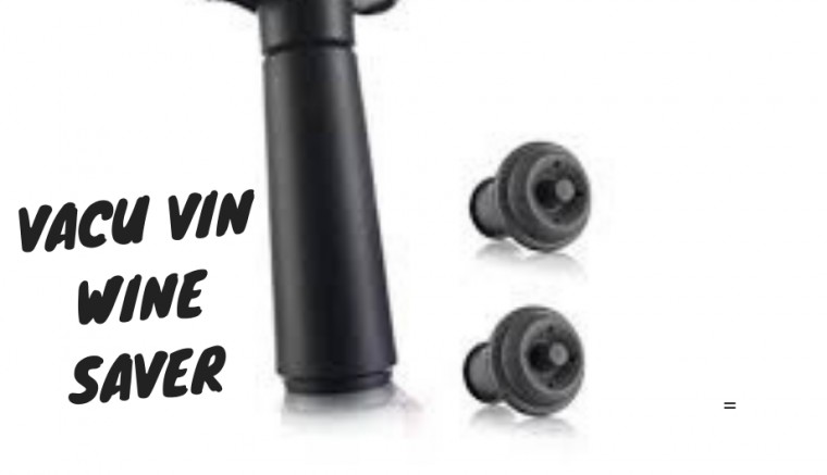 Vacu Vin Wine Saver Wine Gadgets